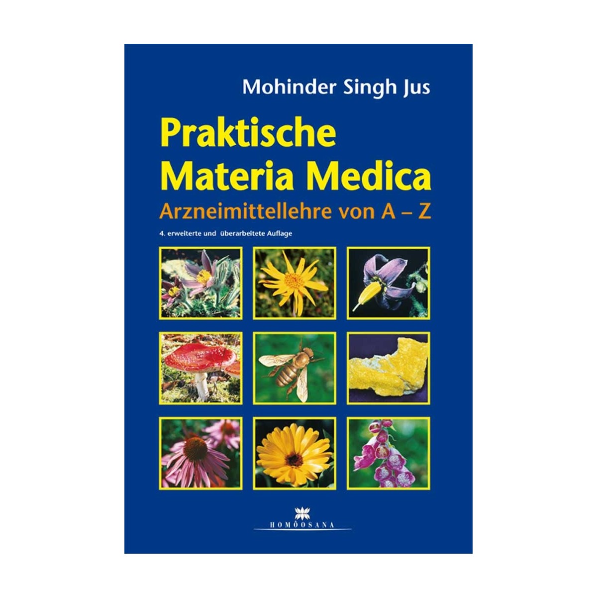 Jus Mohinder Singh, Praktische Materia Medica, 4. erweiterte und überarbeitete Neuauflage 2021