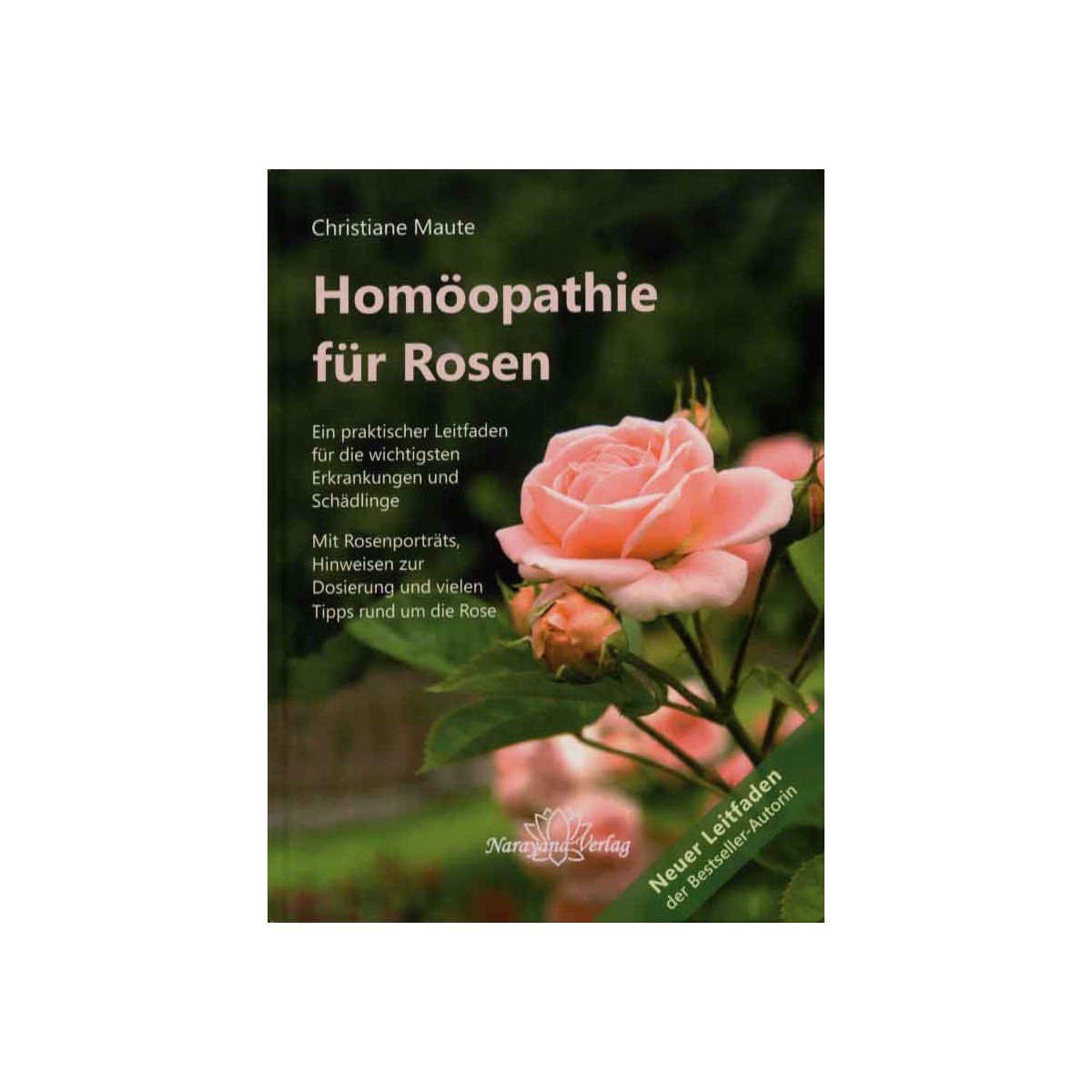 Maute Christiane, Homöopathie für Rosen