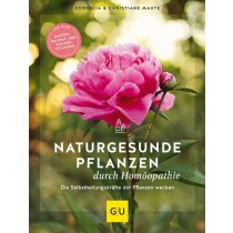 Maute Cornelia & Christiane, Naturgesunde Pflanzen durch Homöopathie