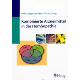 Springer Wolfgang - Kombinierte Arzneimittel in der Homöopathie