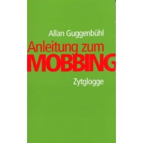 Guggenbühl Allan - Anleitung zum Mobbing