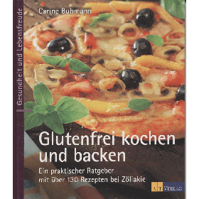 Buhmann Carine, Glutenfrei kochen und backen