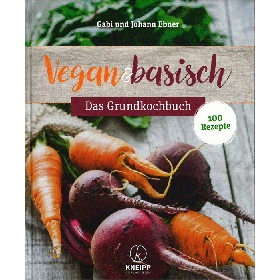 Ebner Gabi & Johann, Vegan & Basisch