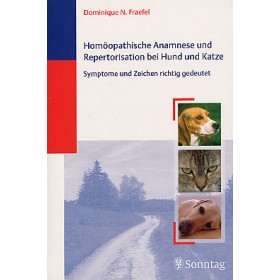 Fraefel Dominique, Homöopathische Anamnese und Repertorisation bei Hund und Katze