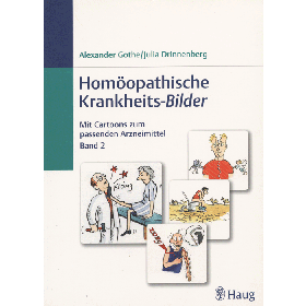 Gothe Alexander & Drinnenberg Julia, Homöopathische Krankheits-Bilder 2