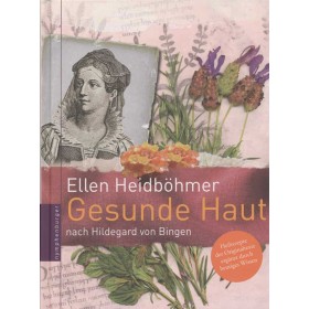 Heidböhmer Ellen, Gesunde Haut