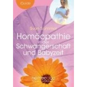 Sven Sommer Homöopathie in der Schwangerschaft und Stillzeit