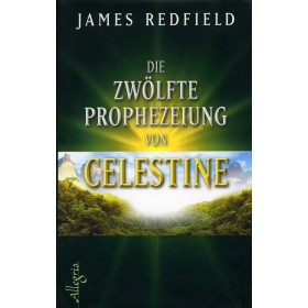 Redfield James, Die zwölfte Prophezeiung von Celestine