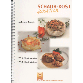 Scheuss Sonja, Schaub-Kost köstlich